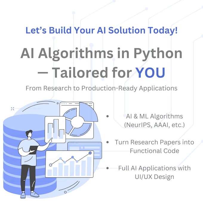 I will implement ai algorithms in python for custom applications