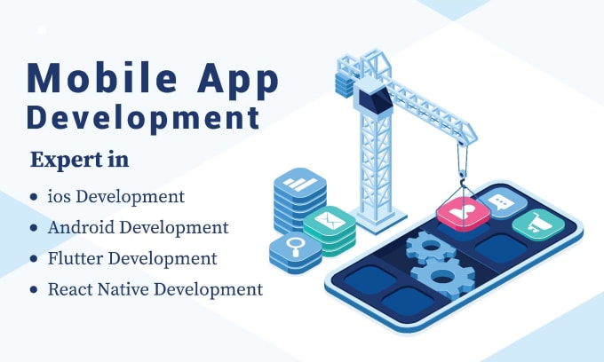 I will be your mobile app developer