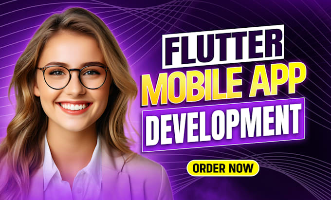 I will do mobile app development, ios app, android app creation flutter app developer