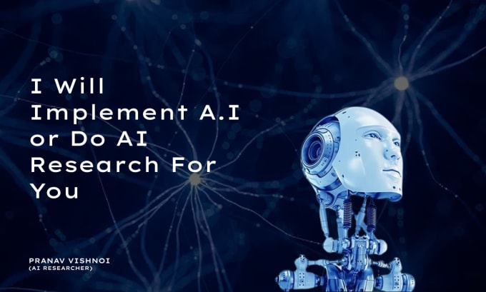 I will do artificial intelligence research for you