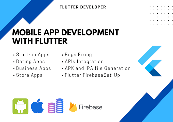I will do mobile app development android app and ios app development flutter developer
