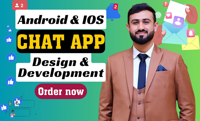 I will develop chat app android IOS using firebase