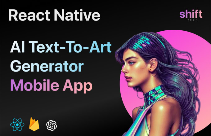 I will create ai text to image generator mobile application